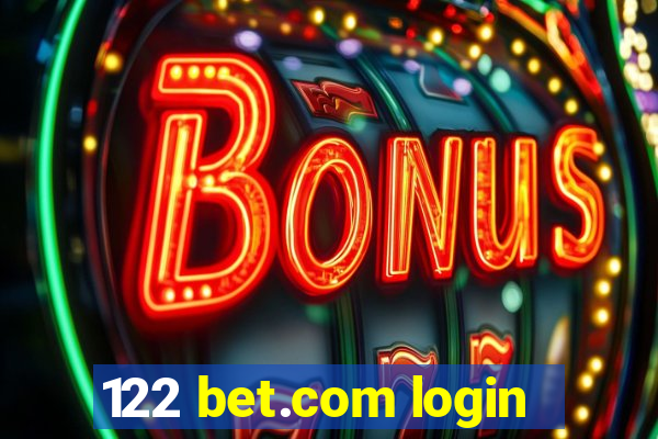 122 bet.com login